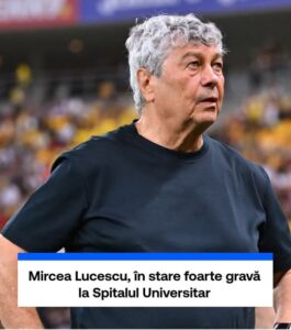 Mircea Lucescu în stare gravă, internat la ATI la Spitalul Universitar din București